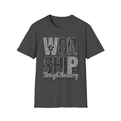 Worship Through the Worry T-Shirt