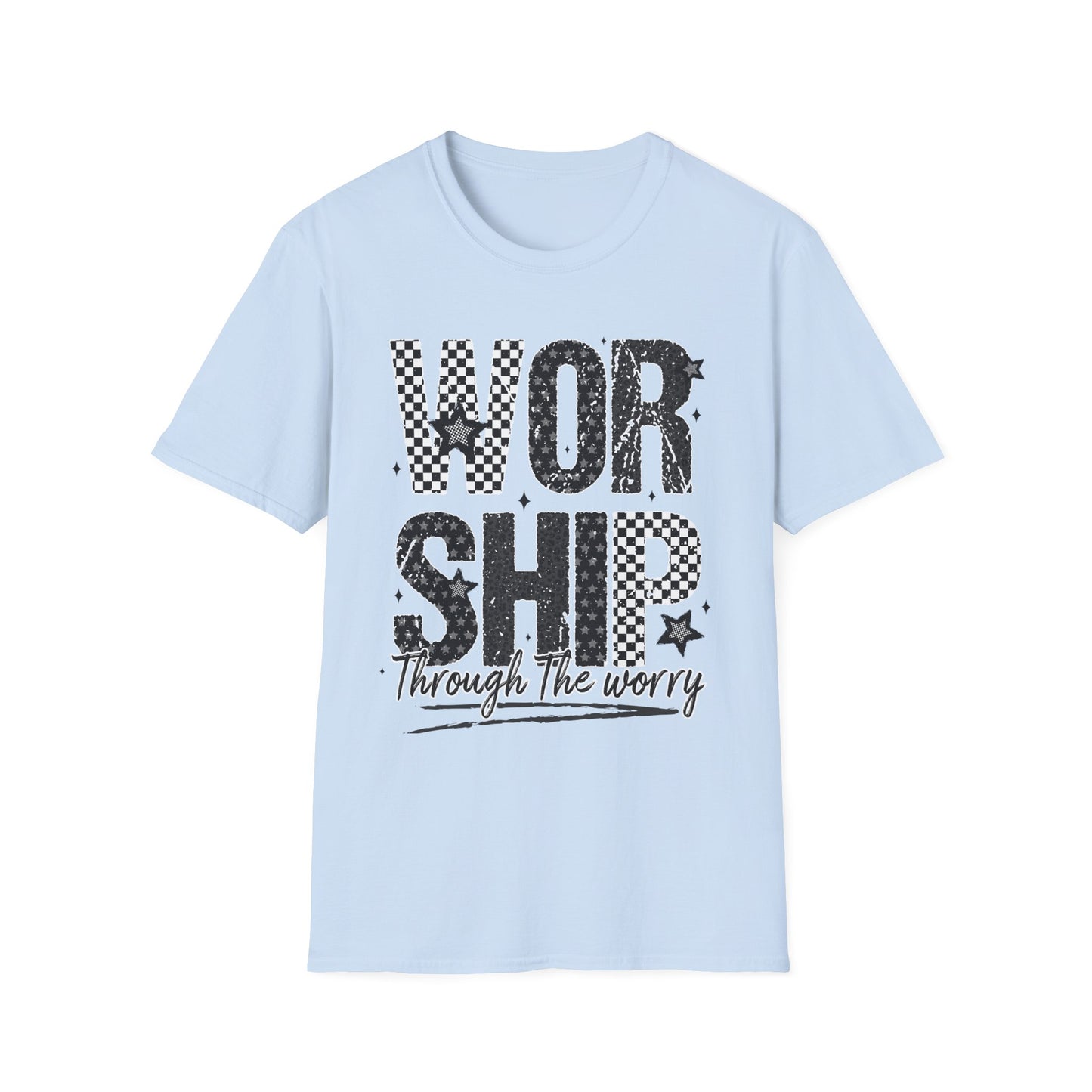 Worship Through the Worry T-Shirt