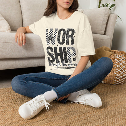 Worship Through the Worry T-Shirt